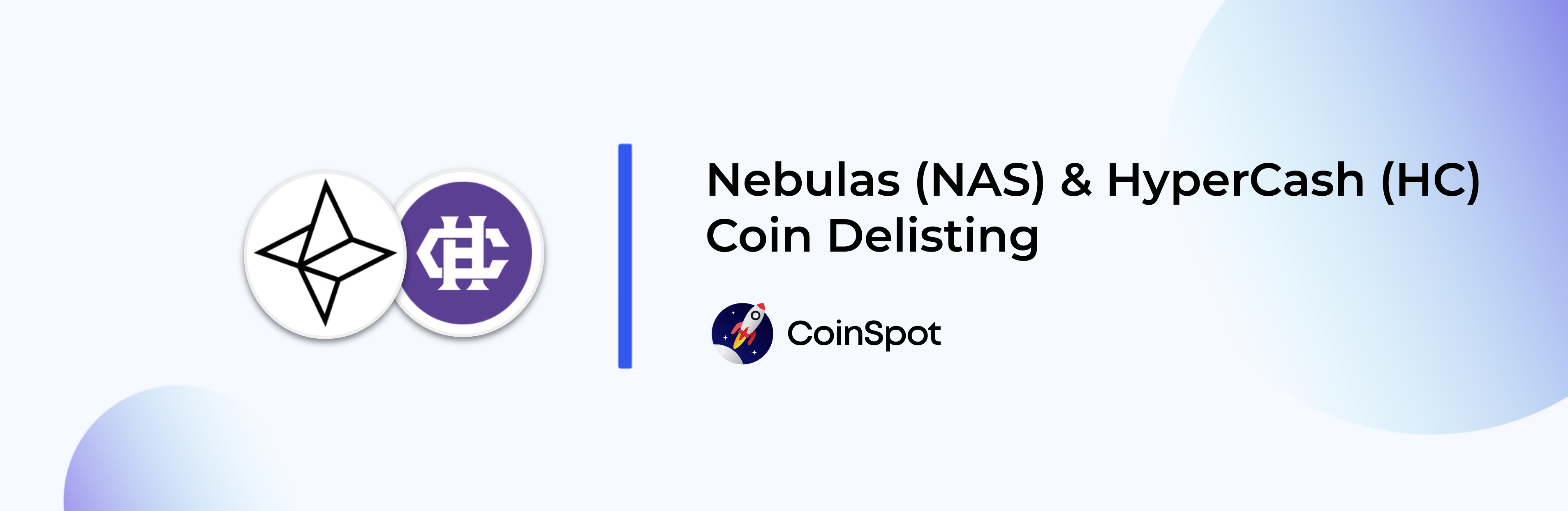 CoinSpot Will Be Delisting Nebulas NAS HyperCash HC CoinSpot