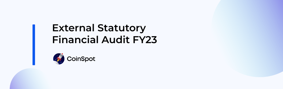 CoinSpot - FY23 AUDIT.png