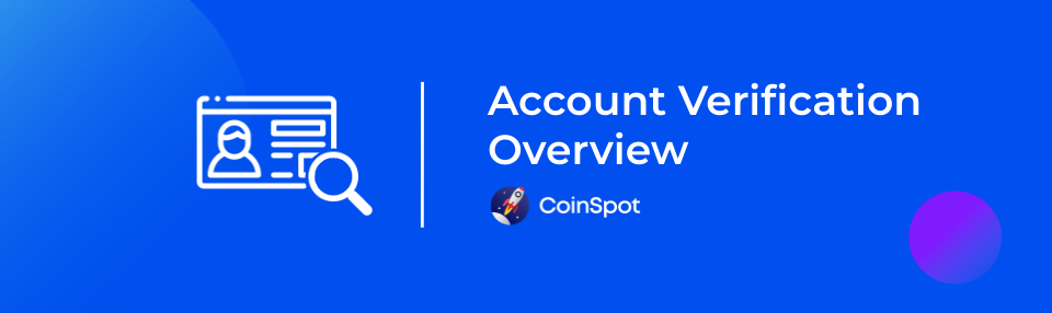 CoinSpot - Account Verification Overview Banner.png