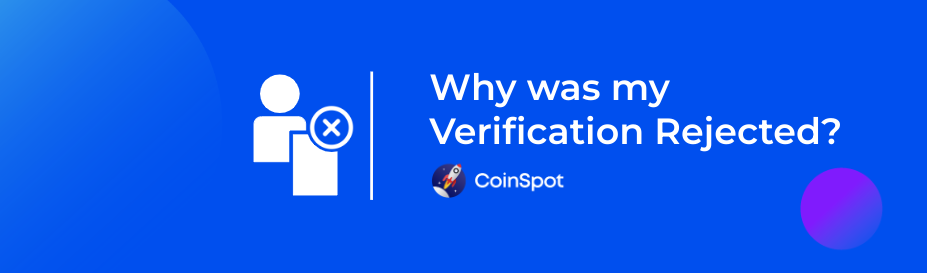 Why was my verification rejected.png