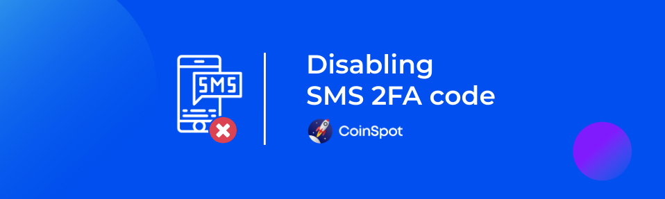 Disabling SMS 2FA code.png