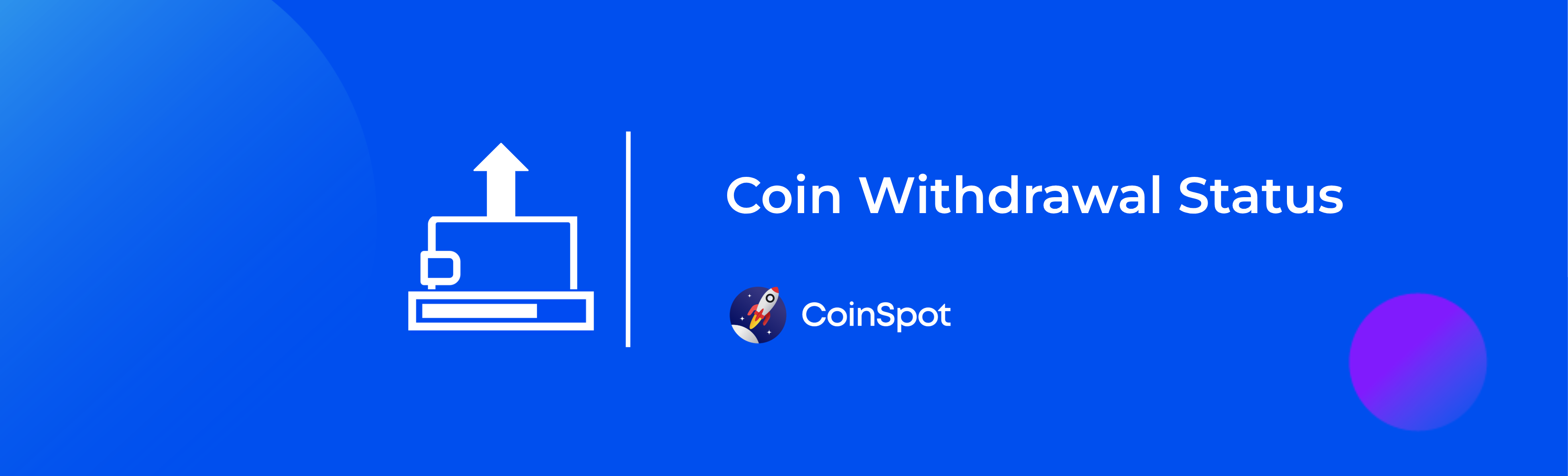 CoinSpot - Coin withdrawal status Banner.png