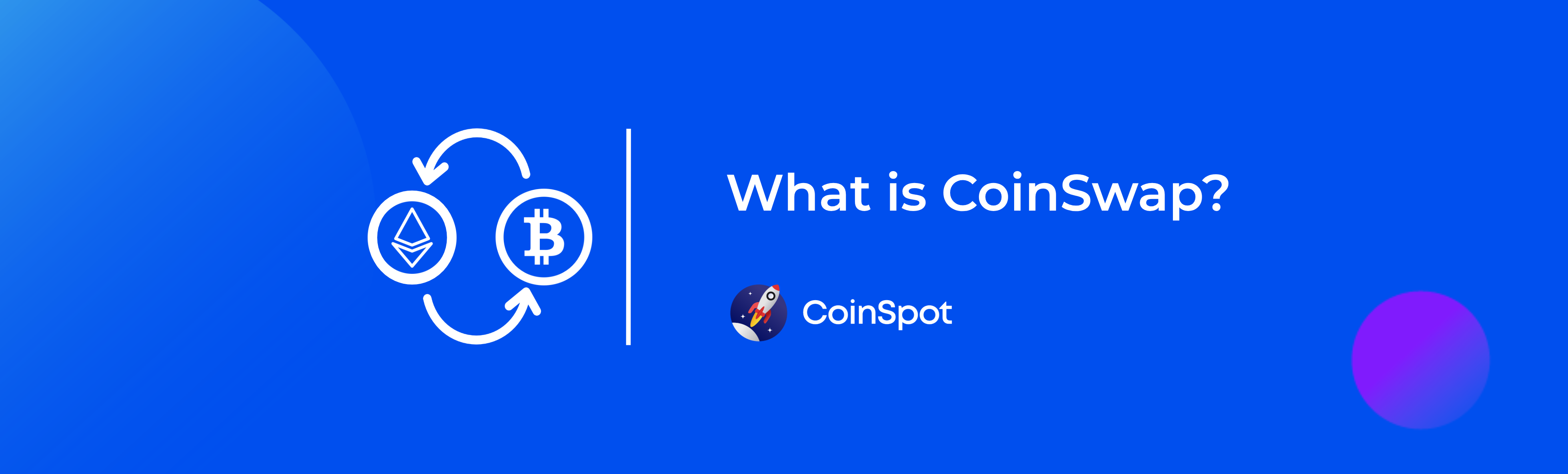 CoinSpot - What is CoinSwap Banner.png