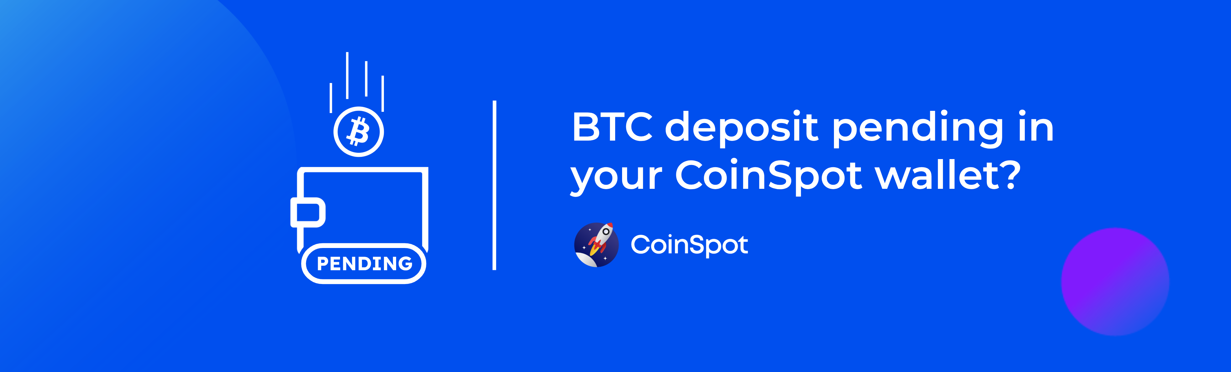 Bitcoin deposit pending in your CoinSpot wallet? – CoinSpot