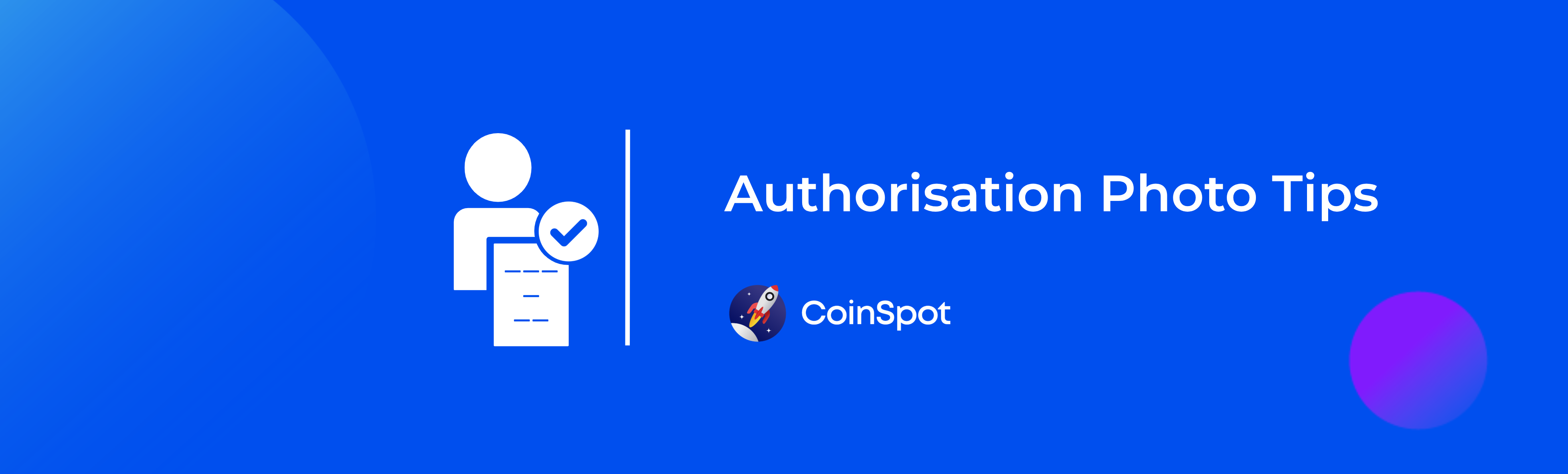 CoinSpot - Authorisation Photo Tips Banner.png