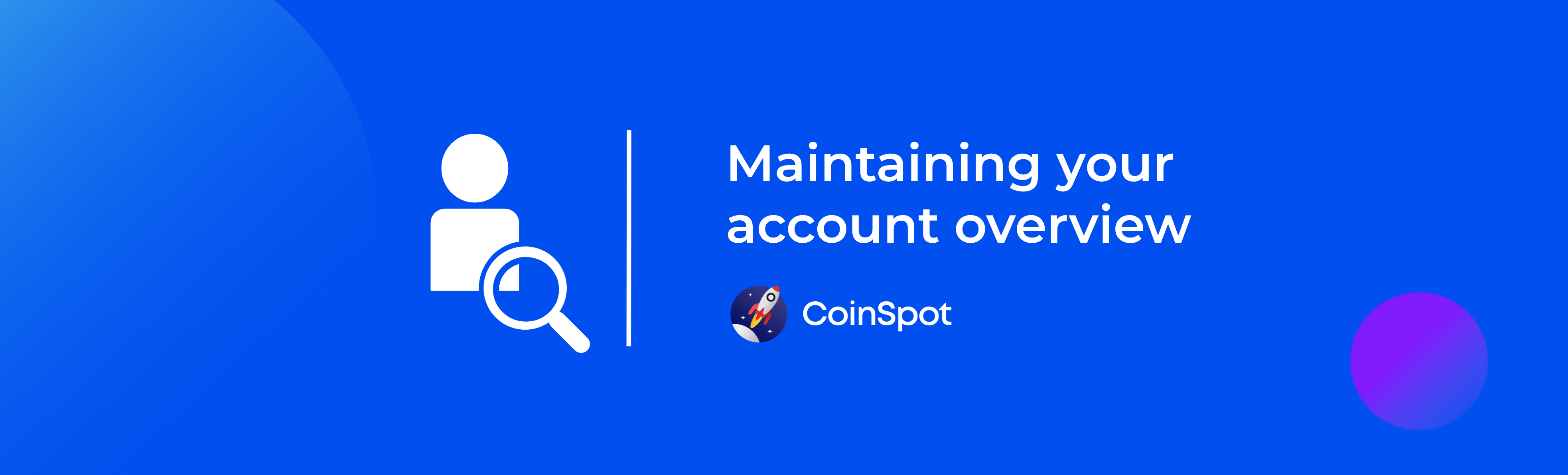 CoinSpot - Maintaining Your Account Overview Banner.png