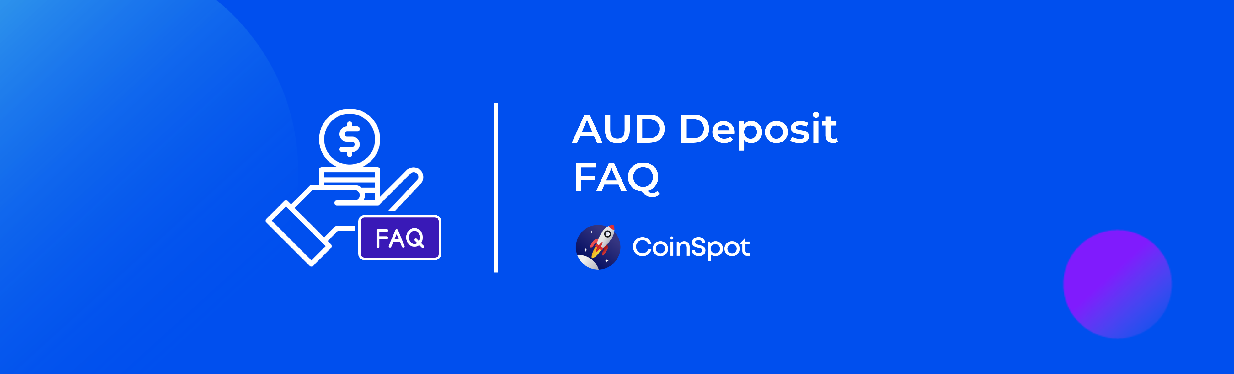 CoinSpot - AUD Deposit FAQ Banner.png