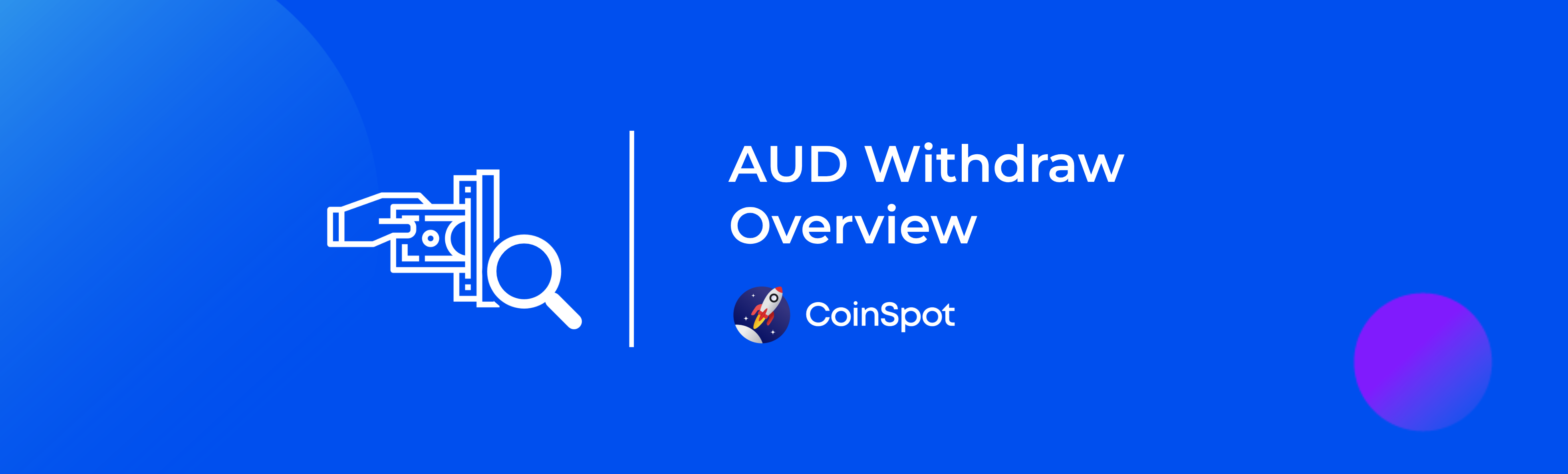 CoinSpot - AUD Withdraw Overview Banner.png