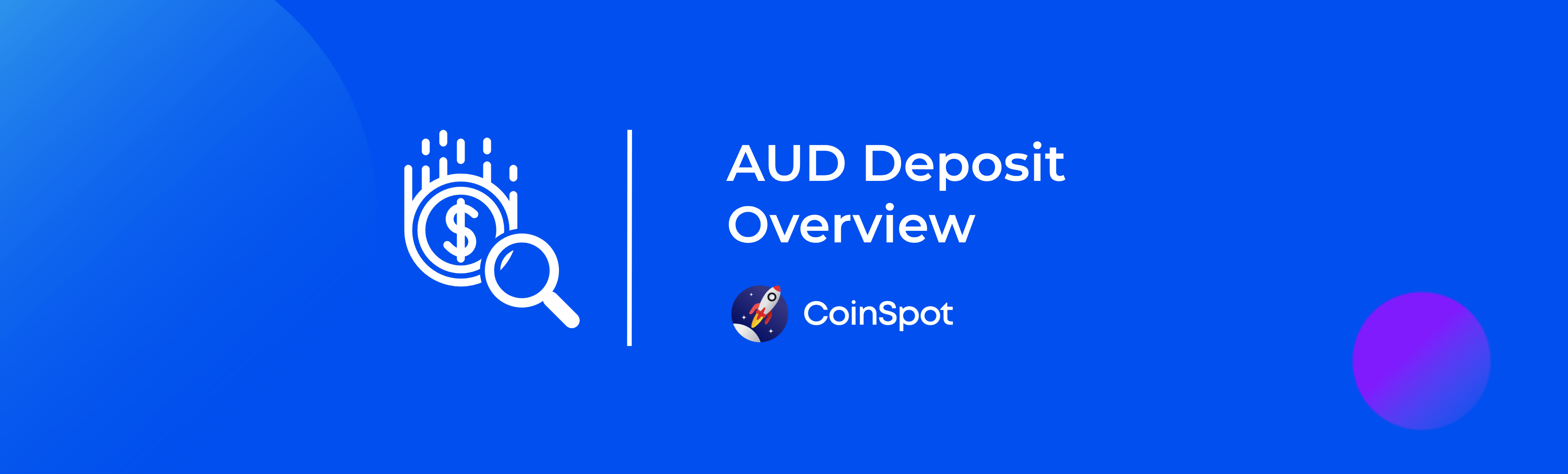 CoinSpot - AUD Deposit Overview Banner.png