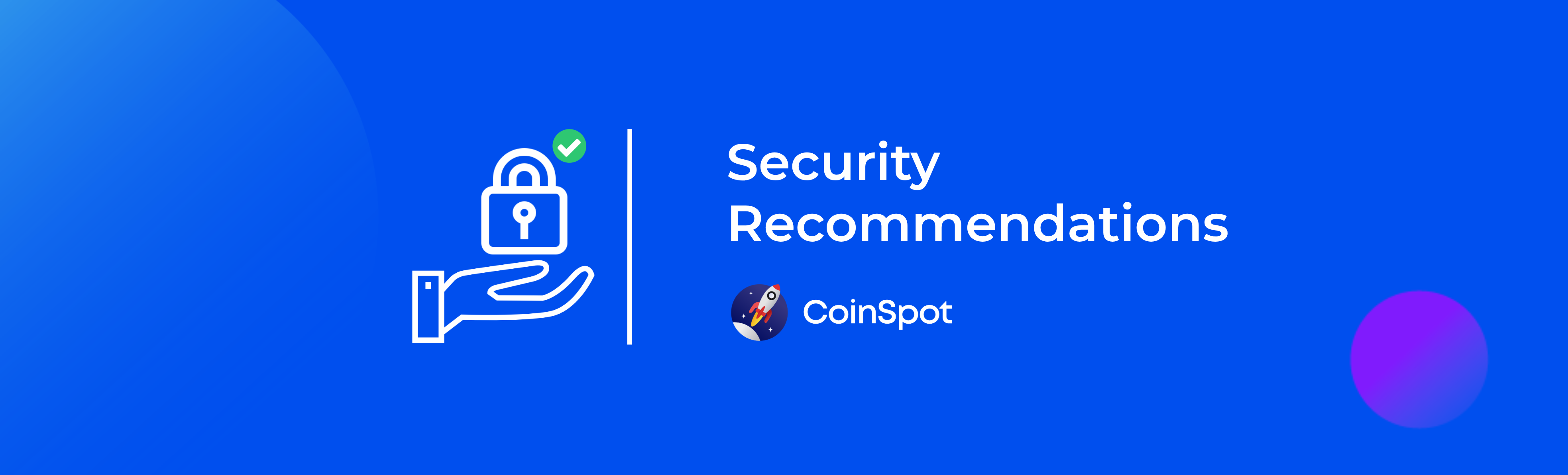 Security Recommendations – CoinSpot