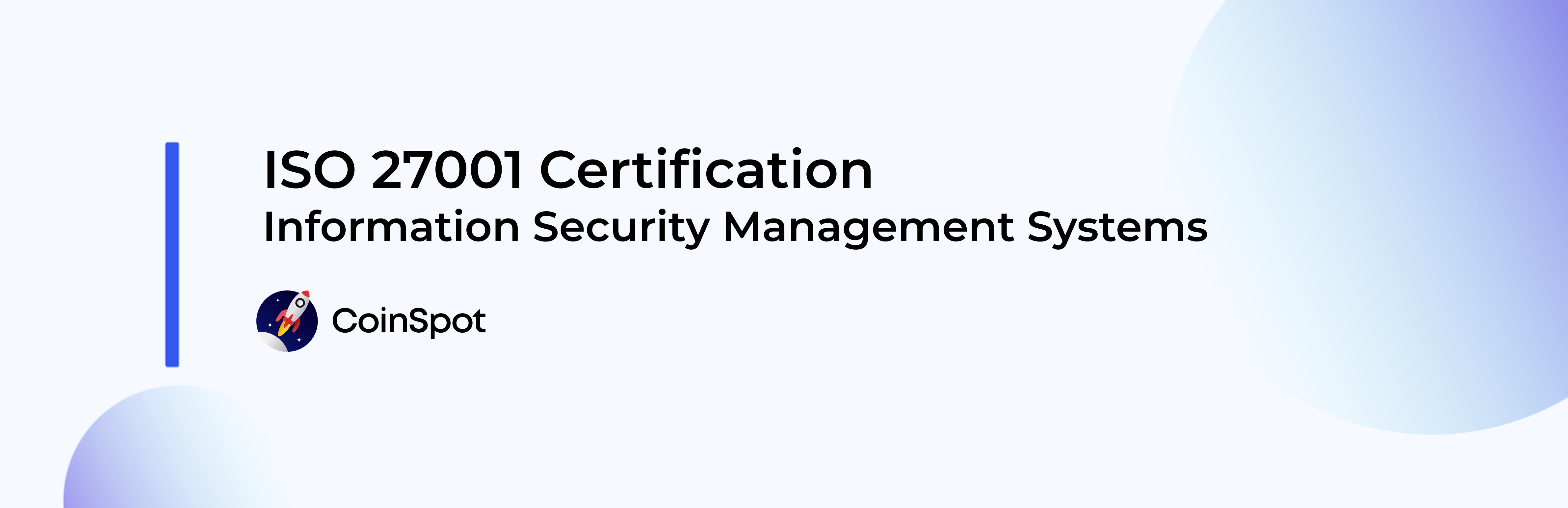 CoinSpot awarded the internationally recognised ISO 27001 certification for  information security – CoinSpot