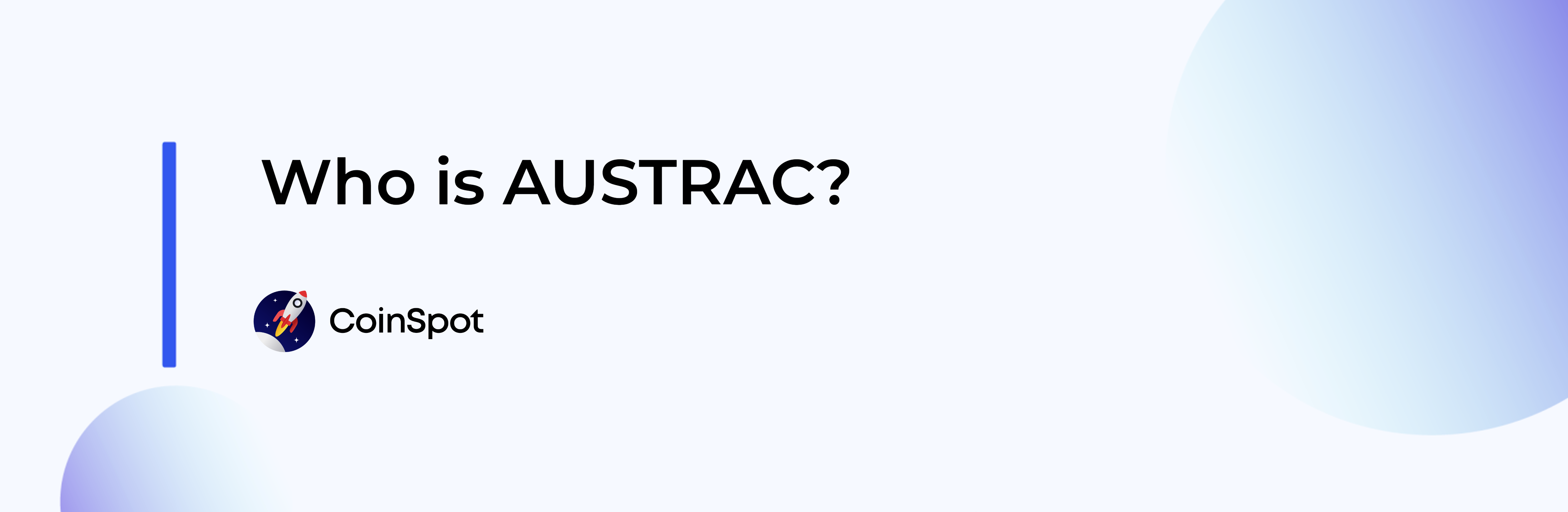 CoinSpot - Who is AUSTRAC.png