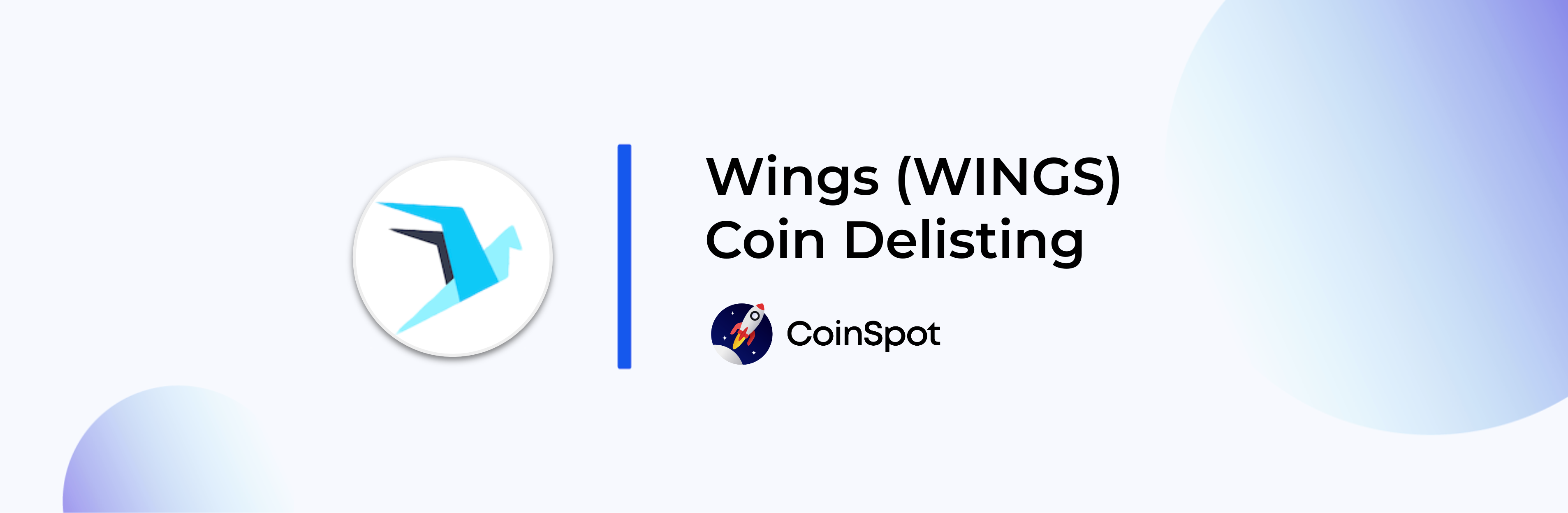 CoinSpot will be delisting Wings (WINGS) – CoinSpot